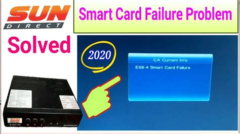 e06-4 smart card failure sundirect|How to Fix E06.